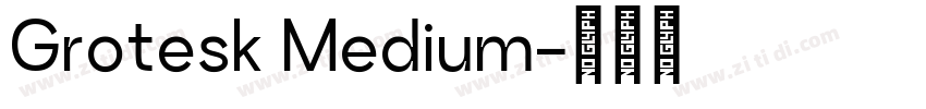 Grotesk Medium字体转换
